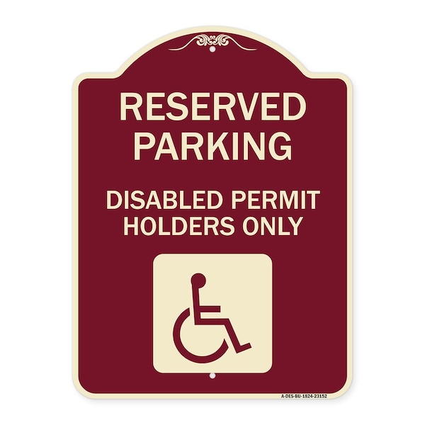 Reserved Parking Disabled Permit Holders Heavy-Gauge Aluminum Sign, 24" x 18", BU-1824-23152